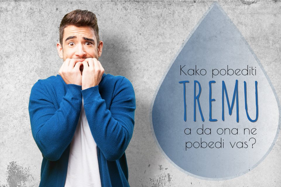 kako pobediti tremu