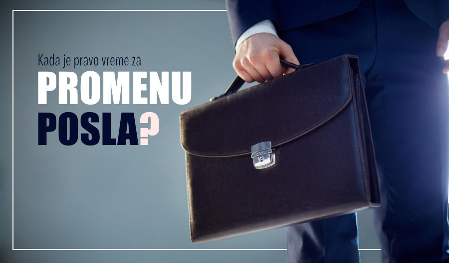 kada je pravo mesto za promenu posla